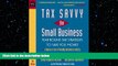 READ book  Tax Savvy for Small Business : Year-Round Tax Strategies to Save You Money, 4th ed.