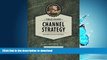 READ  A Field Guide to Channel Strategy: Building Routes to Market  GET PDF
