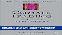 Read Climate Trading: Development of Greenhouse Gas Markets (Finance and Capital Markets Series)