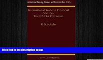 READ book  International Trade in Financial Services: The NAFTA Provisions (International