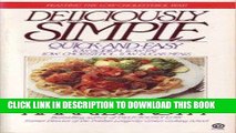 [PDF] Deliciously Simple: Quick-and-Easy Low-Sodium, Low-Fat, Low-Cholesterol, Low-Sugar Meals