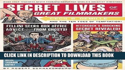 Best Seller Secret Lives of Great Filmmakers: What Your Teachers Never Told You about the World s