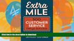 READ  Extra Mile: 500 Customer Service Tips for Success: Tools to Attract, Satisfy,   Retain Even