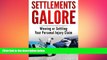 READ book  Settlements Galore: Settling or Winning Your Personal Injury Claim  FREE BOOOK ONLINE
