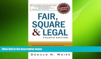 READ book  Fair, Square   Legal: Safe Hiring, Managing   Firing Practices to Keep You   Your
