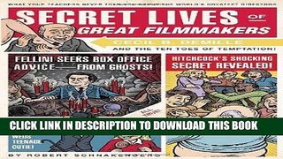 Books Secret Lives of Great Filmmakers: What Your Teachers Never Told You about the World s