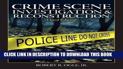 [PDF] Download Crime Scene Investigation and Reconstruction (3rd Edition) Full Ebook