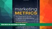 READ  Marketing Metrics: The Definitive Guide to Measuring Marketing Performance (2nd Edition)