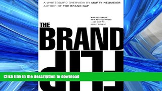 FAVORITE BOOK  The Brand Flip: Why customers now run companies and how to profit from it (Voices