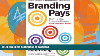 FAVORITE BOOK  BrandingPays: The Five-Step System to Reinvent Your Personal Brand FULL ONLINE