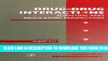 [PDF] Download Drug-Drug Interactions: Scientific and Regulatory Perspectives, Volume 43 (Advances