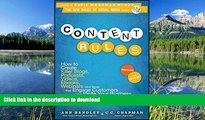 FAVORITE BOOK  Content Rules: How to Create Killer Blogs, Podcasts, Videos, Ebooks, Webinars (and