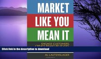 READ  Market Like You Mean It: Engage Customers, Create Brand Believers, and Gain Fans for