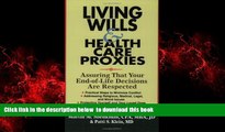 Best books  Living Wills   Health Care Proxies: Assuring That Your End-of-Life Decisions Are