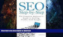 FAVORITE BOOK  SEO Step-by-Step - The Complete Beginner s Guide to Getting Traffic from Google