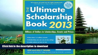 READ  The Ultimate Scholarship Book 2013: Billions of Dollars in Scholarships, Grants and Prizes