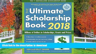 READ  The Ultimate Scholarship Book 2018: Billions of Dollars in Scholarships, Grants and Prizes