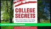 READ  College Secrets: How to Save Money, Cut College Costs and Graduate Debt Free FULL ONLINE