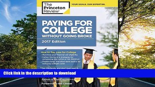 FAVORITE BOOK  Paying for College Without Going Broke, 2017 Edition: How to Pay Less for College