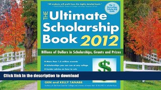 READ  The Ultimate Scholarship Book 2012: Billions of Dollars in Scholarships, Grants and Prizes