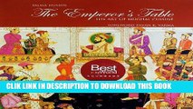 [PDF] The Emperors Table: The Art of Mughal Cuisine Popular Collection