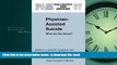 Best book  Physician-Assisted Suicide: What are the Issues? (Philosophy and Medicine) BOOOK ONLINE