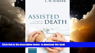 Best books  Assisted Death: A Study in Ethics and Law BOOOK ONLINE