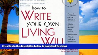 liberty books  How to Write Your Own Living Will: With Forms (Self-Help Law Kit With Forms) READ