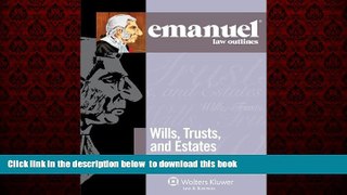 Read books  Emanuel Law Outlines: Wills, Trusts, and Estates Keyed to Dukeminier and Sitkoff