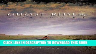 Best Seller Ghost Rider: Travels on the Healing Road Read online Free