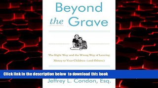 liberty books  Beyond the Grave, Revised and Updated Edition: The Right Way and the Wrong Way of