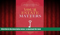 liberty books  Your Estate Matters: Gifts, Estates, Wills, Trusts, Taxes and Other Estate Planning
