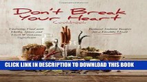 [PDF] Don t Break Your Heart Cookbook: Reduced Sodium Recipes for a Healthy Heart - Flavoring Food