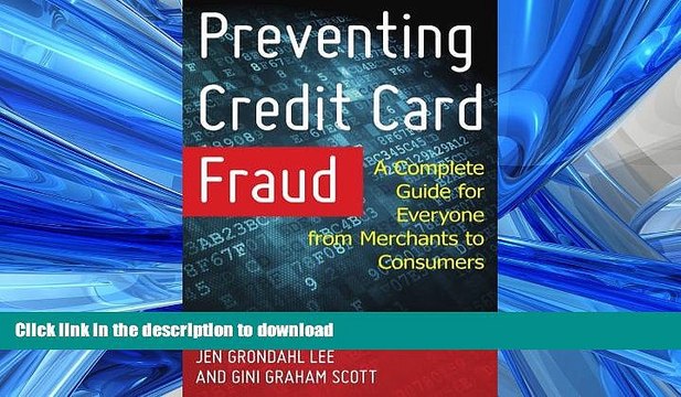 READ Preventing Credit Card Fraud: A Complete Guide for Everyone from Merchants to Consumers