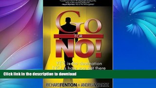 EBOOK ONLINE  Go for No! Yes is the Destination, No is How You Get There  BOOK ONLINE