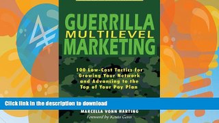 FAVORITE BOOK  Guerrilla Multilevel Marketing: 100 Free and Low-Cost Ways to Get More Network