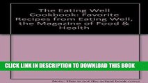 KINDLE The Eating Well Cookbook: Favorite Recipes from Eating Well, the Magazine of Food   Health