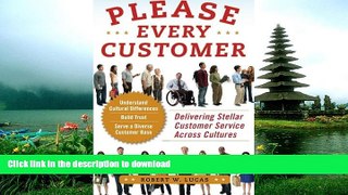 READ  Please Every Customer: Delivering Stellar Customer Service Across Cultures FULL ONLINE