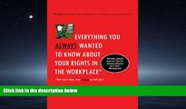 Free [PDF] Downlaod  Everything You Always Wanted To Know About Your Rights In The Workplace: But