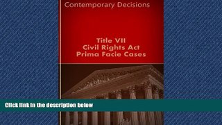 FREE PDF  Title VII - Civil Rights Act: Prima Facie Cases (Employment Law Series) LandMark