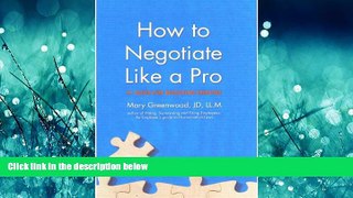 READ book  How To Negotiate Like A Pro Mary Greenwood  BOOK ONLINE