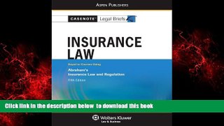liberty book  Insurance Law: Abraham 5e (Casenote Legal Briefs) READ ONLINE