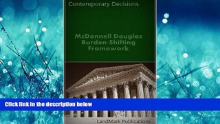 READ book  McDonnell Douglas Burden-Shifting Framework (Employment Law Series) LandMark