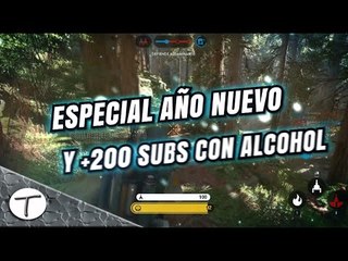 Especial año nuevo y +200 subs algo Bebido y mucho mas