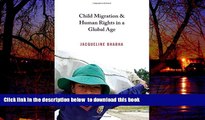 Read book  Child Migration and Human Rights in a Global Age (Human Rights and Crimes against