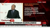 Erdoğan: Cinsel istismar önerisiMeclis'e yeniden gelecek