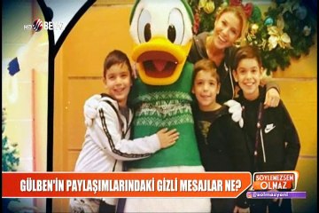 Gülben Ergen'in paylaşımlarındaki gizli mesajlar ne?