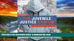 GET PDFbook  The Juvenile Justice System: Delinquency, Processing, and the Law (7th Edition) BOOK