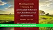 Best book  Multisystemic Therapy for Antisocial Behavior in Children and Adolescents, Second