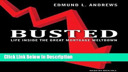 [Download] Busted: Life Inside the Great Mortgage Meltdown [Read] Full Ebook